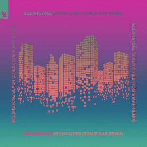 Solarstone – Seven Cities (Tom Staar Remix)